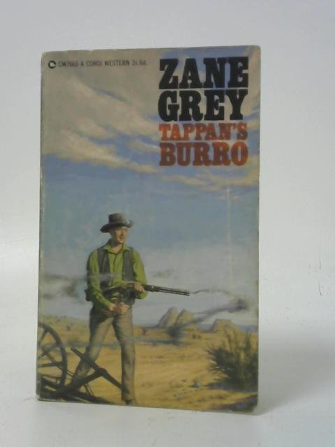 Tappan's Burro, and Other Stories By Zane Grey