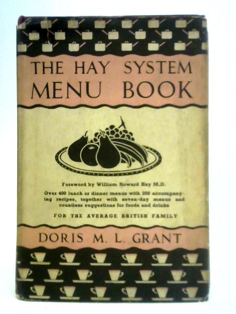 The Hay System Menu Book By Doris M. L. Grant