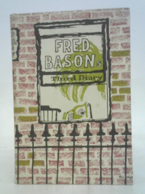 Fred Bason's Third Diary By Fred Bason
