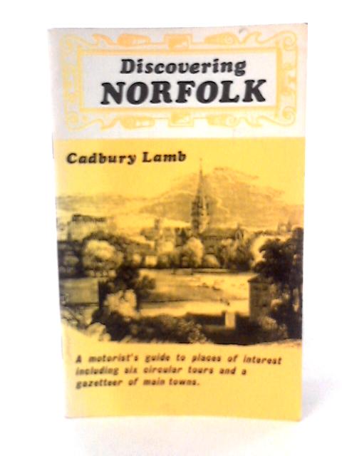 Norfolk (Discovering) By Cadbury Lamb