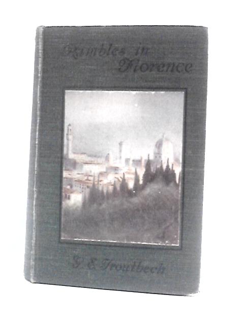 Rambles in Florence von G.E.Troutbeck