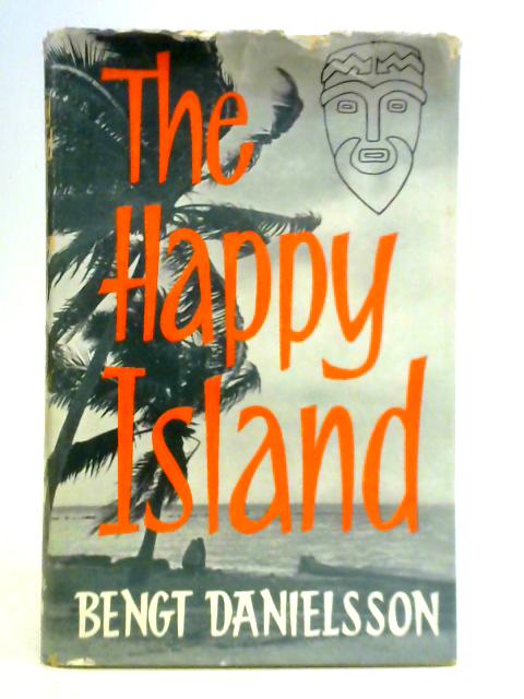 The Happy Island von Bengt Danielsson