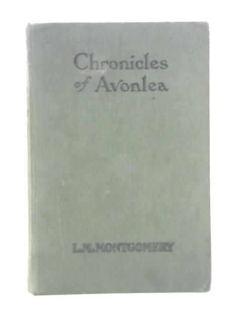 Chronicles of Avonlea By L. M. Montgomery