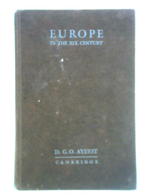 Europe in the Nineteenth Century By D. G. O. Ayerst