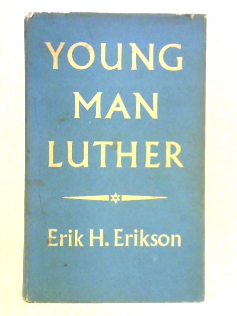 Young Man Luther von E. H. Erikson