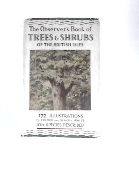 The Observer's Book of Trees and Shrubs of the British Isles von W.J.Stokoe