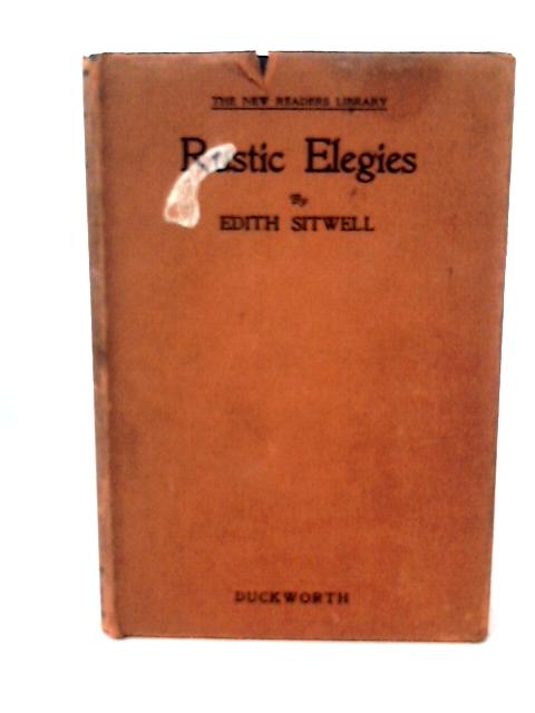 Rustic Elegies. By Edith Sitwell