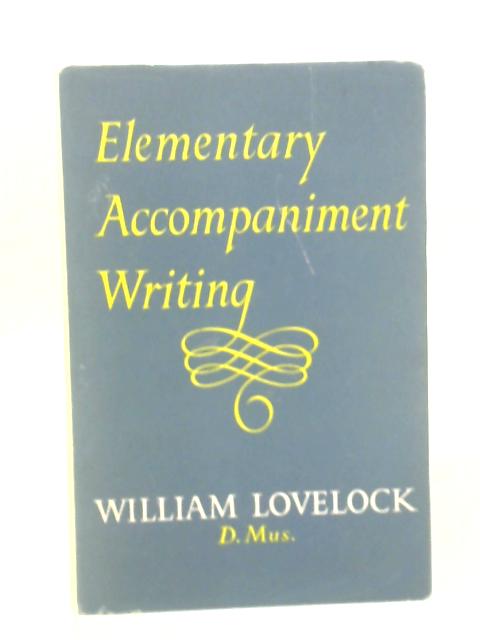 Elementary Accompaniment Writing By William Lovelock