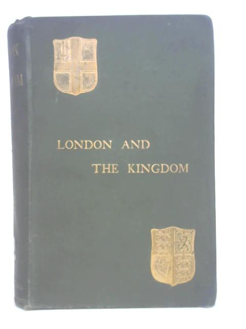 London and the Kingdom - Volume II von Reginald R. Sharpe