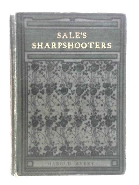 Sale's Sharpshooters By Harold Avery