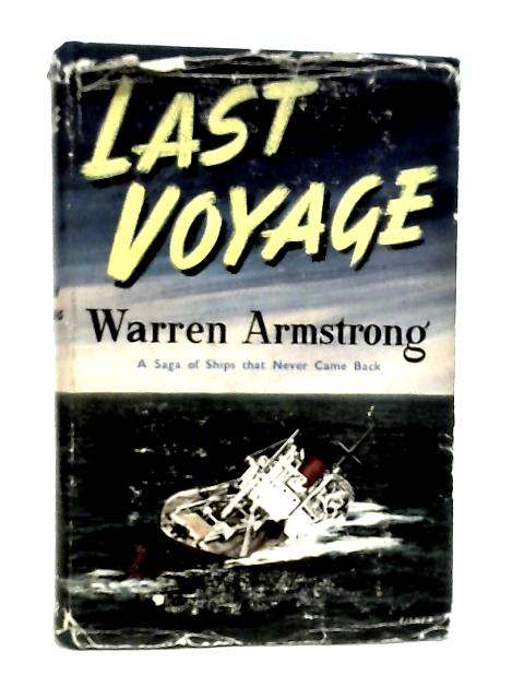 Last voyage By Warren Armstrong