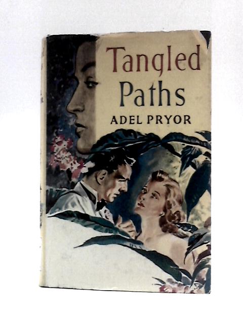 Tangled Paths By Adel Pryor