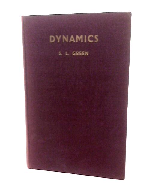 Dynamics By S L Green