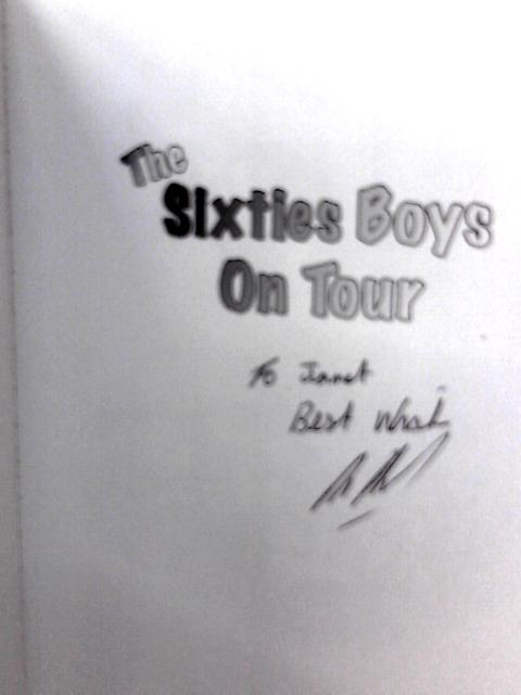 The Sixties Boys on Tour By Alan Hammond
