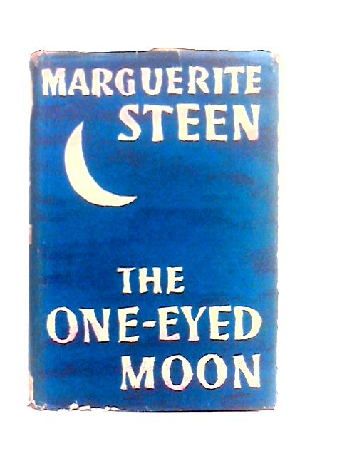 The One-Eyed Moon By Marguerite Steen