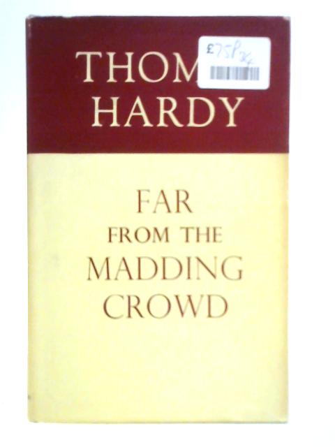 Far From The Madding Crowd von Thomas Hardy