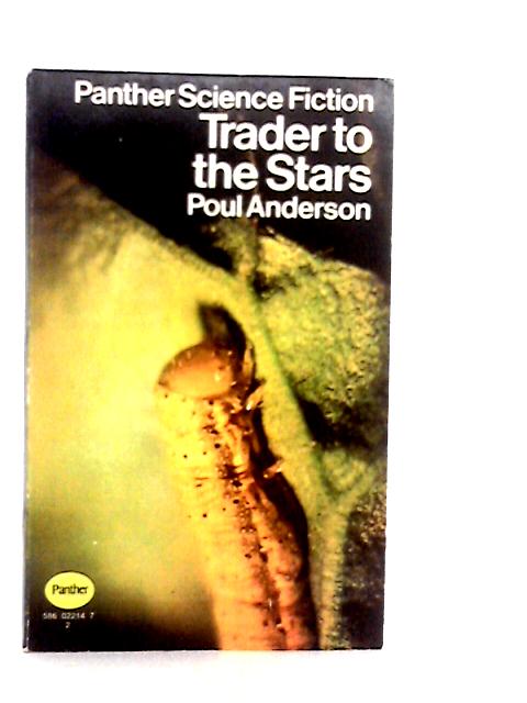 Trader to the Stars By Poul Anderson