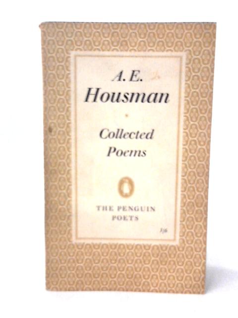 A E Housman Collected Poems ( Penguin ) By A.E. Housman