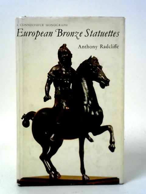 European Bronze Statuettes von Anthony Radcliffe