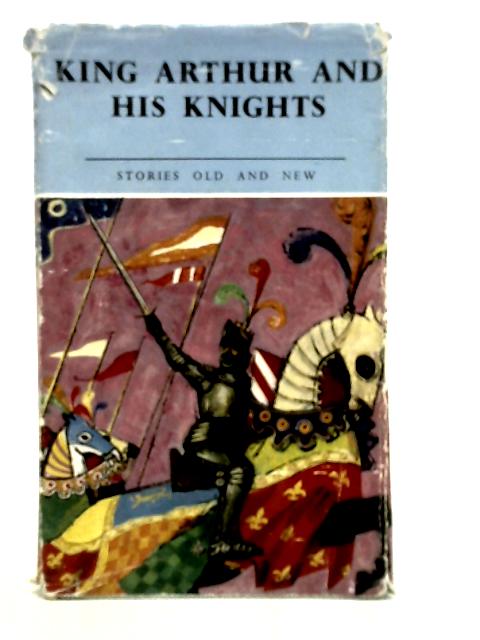 King Arthur and His Knights By Stated