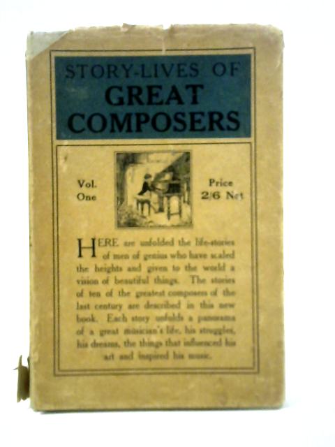 Story-lives of Great Composers, Volume I By E. M. G. Reed