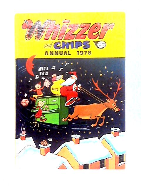 Whizzer and Chips Annual 1978. by Mike Lacey (1977-08-06) By Unstated