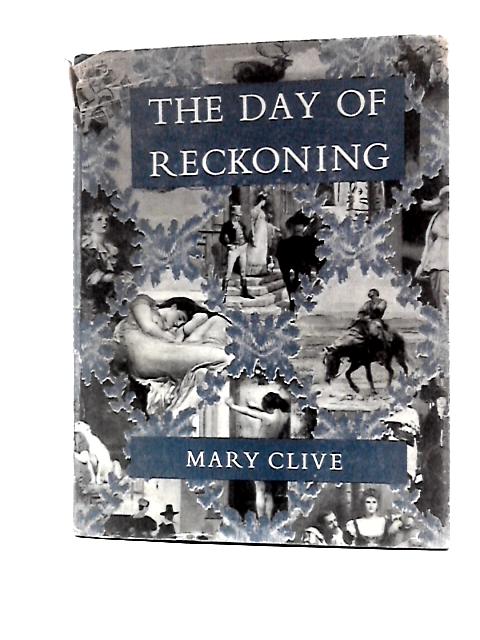 The Day of Reckoning von Mary Clive