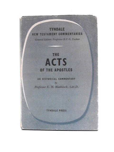 The Acts of the Apostles By E.M. Blaiklock