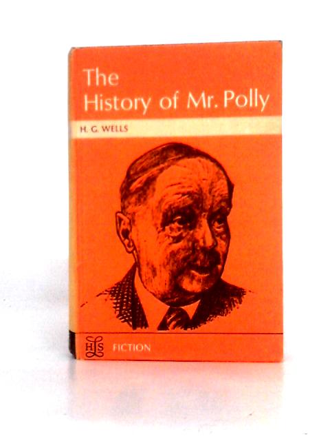 The History of Mr. Polly By H. G. Wells