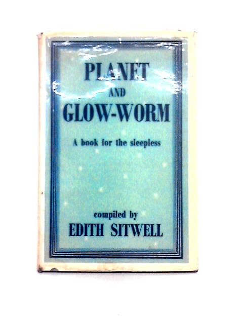 Planet and Glow-Worm By Edith Sitwell