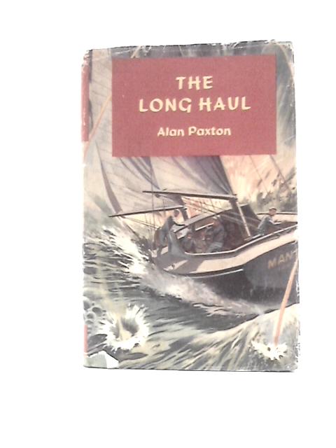 The Long Haul von Alan Paxton