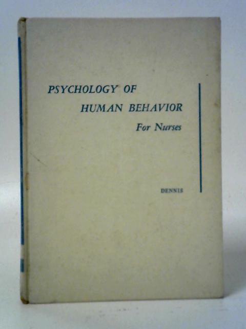 Psychology of Human Behaviour for Nurses By Lorraine Bradt Dennis