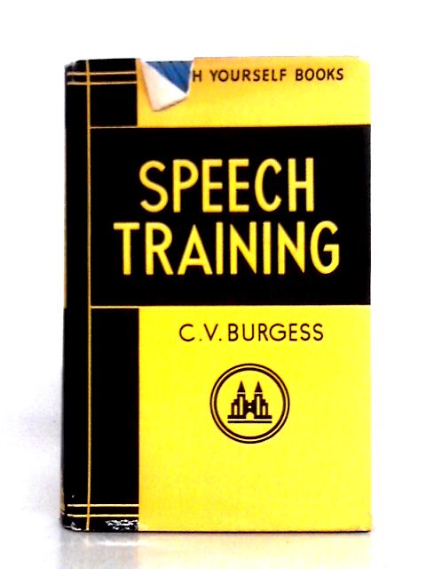 Teach Yourself Speech Training von C. V. Burgess