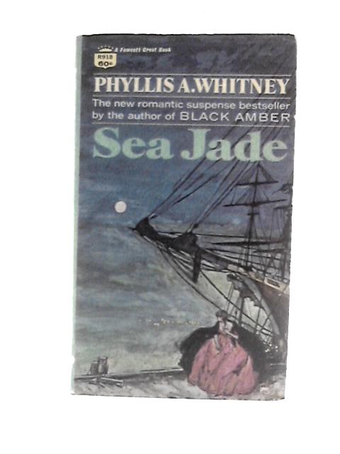 Sea Jade By Phyllis A. Whitney