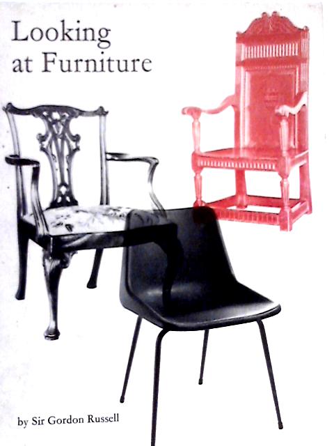 Looking at Furniture By Sir Gordon Russell