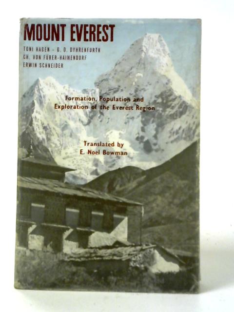 Mount Everest: Formation, Population and Exploration of the Everest Region von E. Noel Bowman