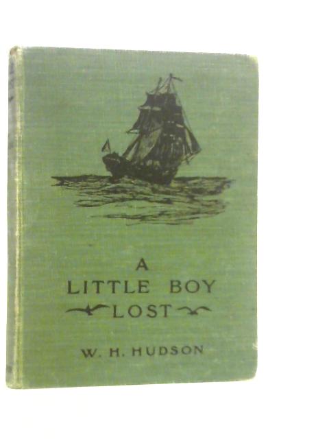 A Little Boy Lost By W.H.Hudson