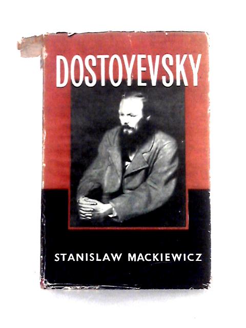 Dostoyevsky von Stanislaw Mackiewicz