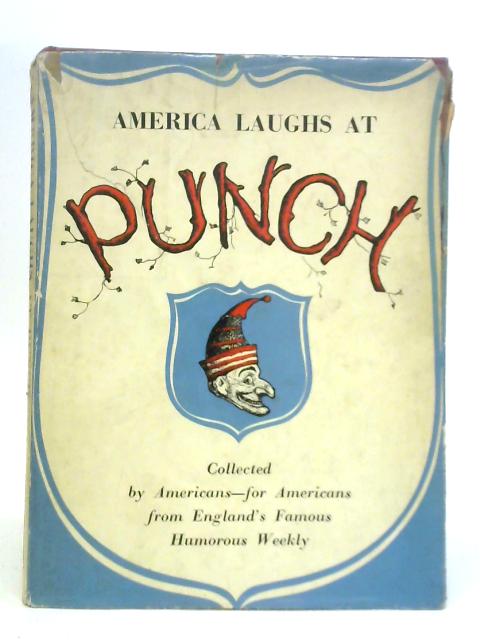 America Laughs at Punch By Marvin Rosenberg (Edt.)