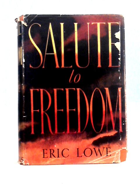 Salute to Freedom By Eric Lowe