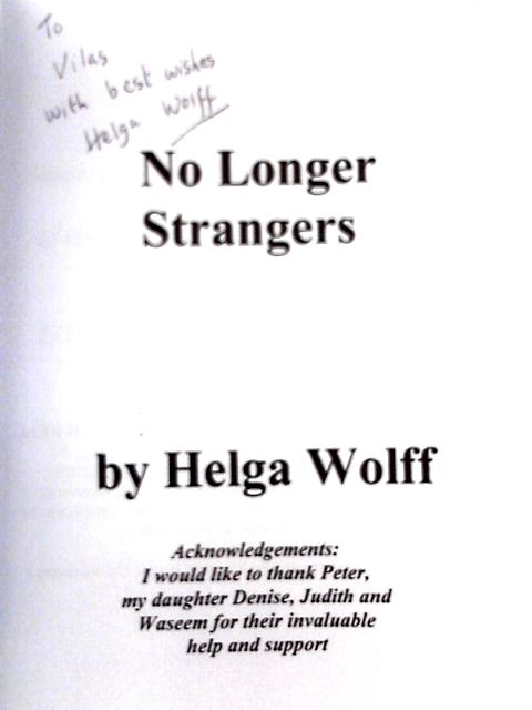 No Longer Strangers By Helga Wolff