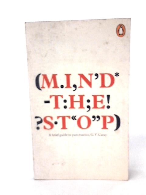 Mind the Stop By G.V. Carey