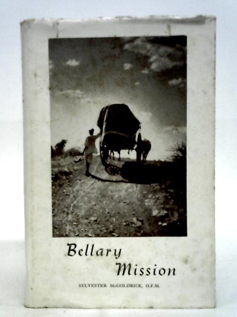 Bellary Mission By McGoldrick, Sylvester
