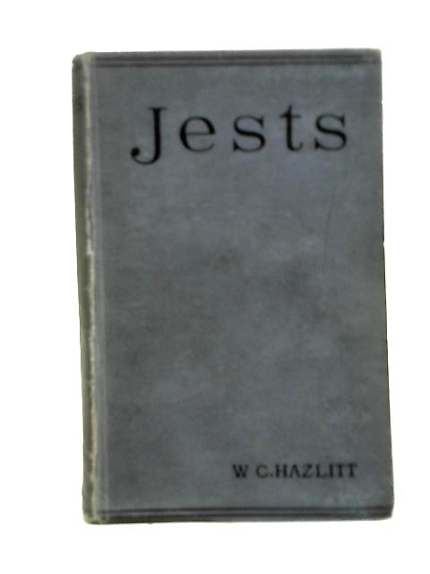 Jests, New and Old By W. C. Hazlitt