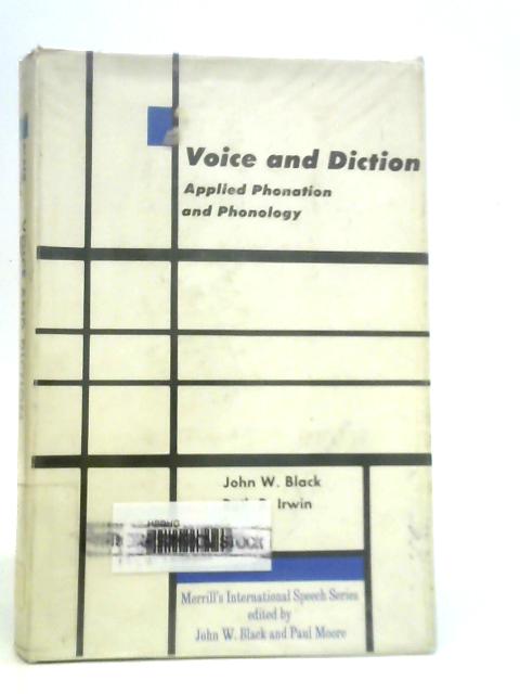 Voice and Diction Phonation and Phonology By J.W.Black