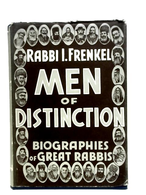 Men of Distinction Vol.One By Rabbi I Frenkel