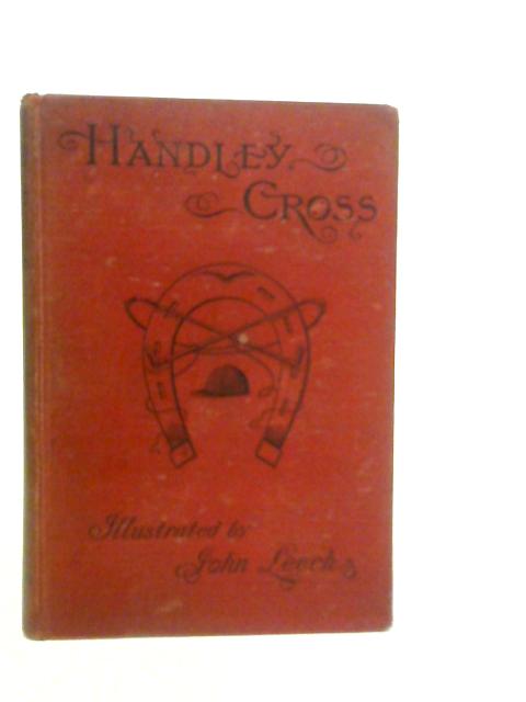 Handley Cross or Mr Jorrocks' Hunt, Vol.I