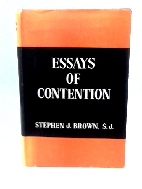 Essays of Contention von Stephen J Brown