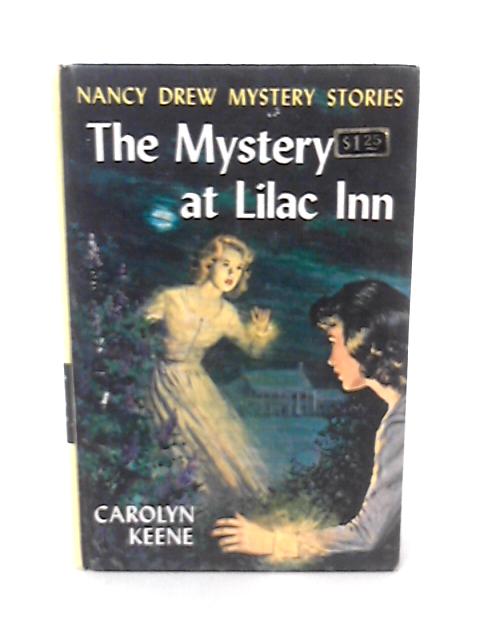 The Mystery at Lilac Inn (Nancy Drew Mystery Stories, No. 4) By Carolyn Keene