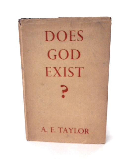 Does God Exist? von A. E. Taylor